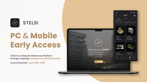 STELSI - PC & Mobile Early Access 프로모션. 건축과 블록체인의 만남